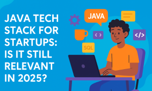 <h1>Java Tech Stack for Startups: Is It Still Relevant in 2025?</h1>